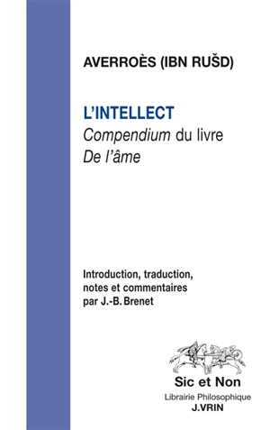 L'intellect : compendium du livre De l'âme - Averroès