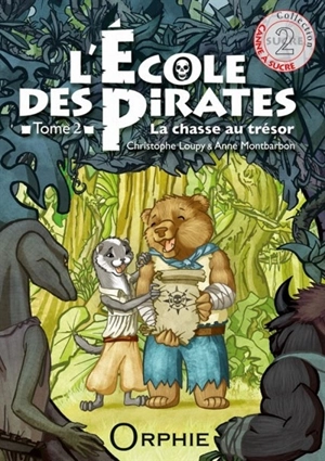 L'école des pirates. Vol. 2. La chasse au trésor - Christophe Loupy