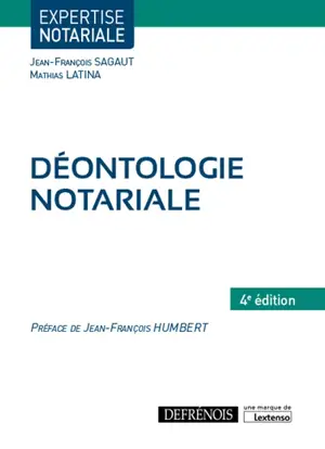 Déontologie notariale - Jean-François Sagaut