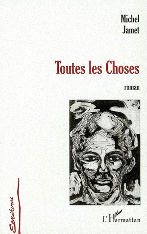 Toutes les choses - Michel Jamet