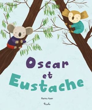 Oscar et Eustache - Marina Aizen