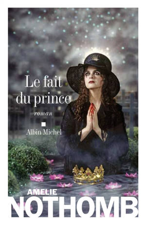Le fait du prince - Amélie Nothomb