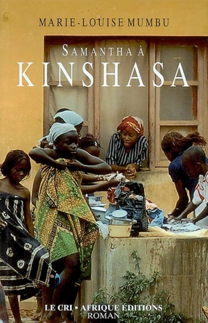 Samantha à Kinshasa - Bibish Mumbu