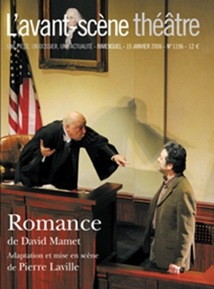 Avant-scène théâtre (L'), n° 1196. Romance - David Mamet