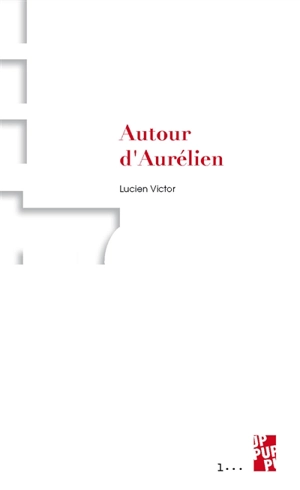 Autour d'Aurélien - Lucien Victor