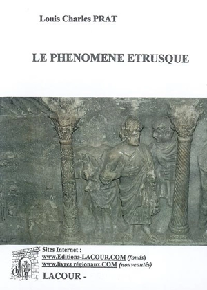 Cours de langues et civilisation indo-européennes. Vol. 3. Le phénomène étrusque - Louis Charles Prat