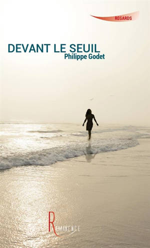 Devant le seuil - Philippe Godet