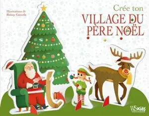 Crée ton village du Père Noël - Ronny Gazzola