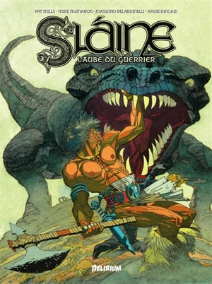 Slaine. L'aube du guerrier - Pat Mills