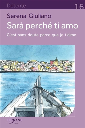 Sarà perché ti amo. C'est sans doute parce que je t'aime - Serena Giuliano