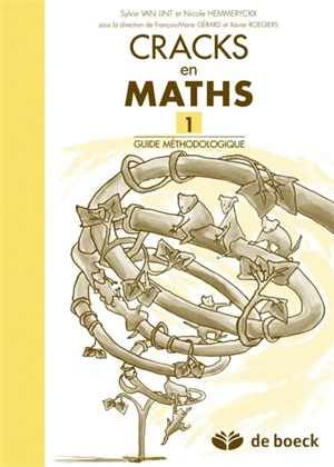 Cracks en maths 1 : guide méthodologique - Sylvie Van Lint