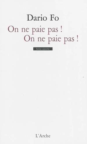 On ne paie pas ! On ne paie pas ! - Dario Fo