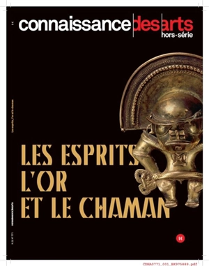 Les esprits, l'or et le chaman