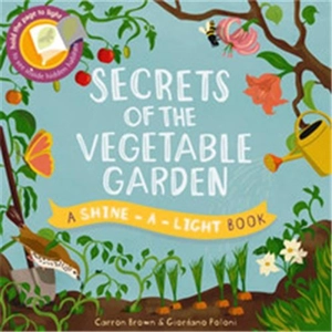 Secrets of the Vegetable Garden - Carron Brown