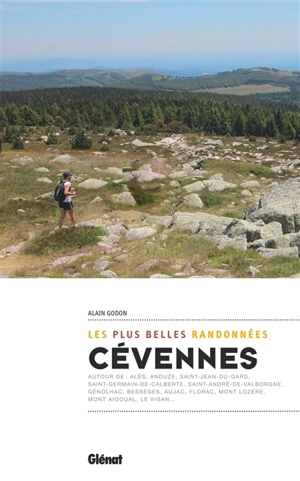 Cévennes : les plus belles randonnées - Alain Godon