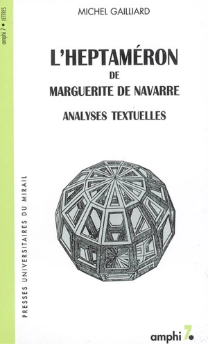 L'Heptaméron de Marguerite de Navarre : analyses textuelles - Michel Gaillard