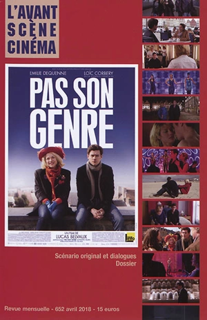 Avant-scène cinéma (L'), n° 652. Pas son genre : un film de Lucas Belvaux, scénario original et dialogues : dossier - Lucas Belvaux