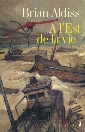 A l'est de la vie - Brian Wilson Aldiss