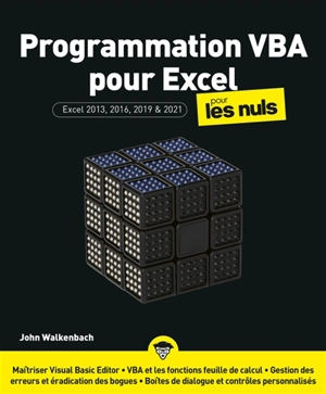 Programmation VBA pour Excel pour les nuls : Excel 2013, 2016, 2019 & 2021 - John Walkenbach