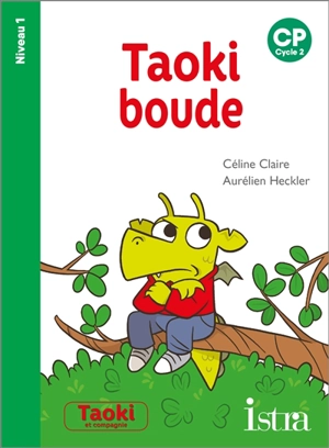 Taoki boude : CP, cycle 2 : niveau 1 - Céline Claire