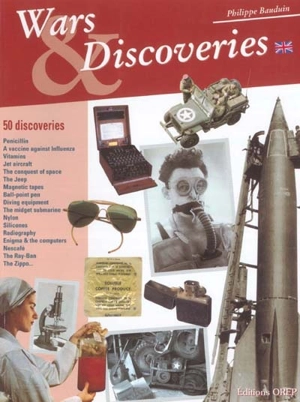 Wars and discoveries : 50 discoveries - Philippe Bauduin