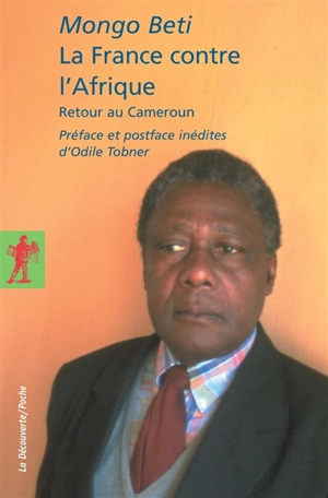 La France contre l'Afrique : retour au Cameroun - Mongo Beti