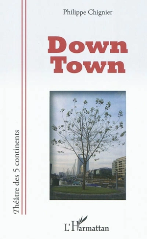 Down Town - Philippe Chignier