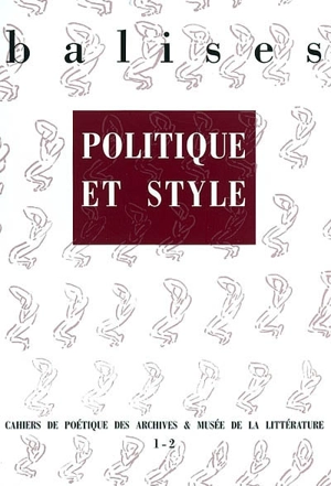 Balises, n° 1-2. Politique et style