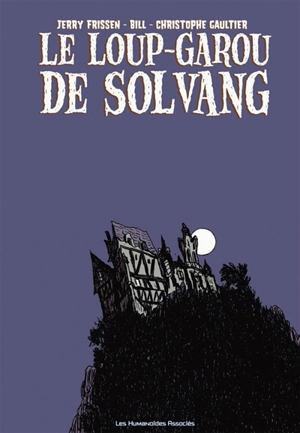 Le loup-garou de Solvang : terreur sur la ville - Jerry Frissen