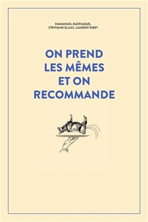 On prend les mêmes et on recommande : 300 nouveaux accidents d'expressions : une seule victime, la langue française... - Emmanuel Blervaque