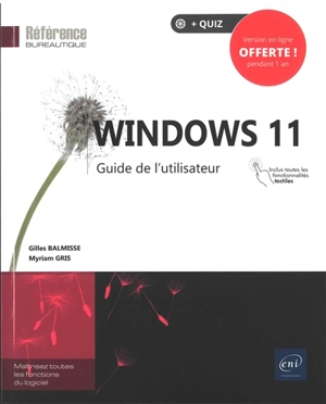 Windows 11 : guide de l'utilisateur - Gilles Balmisse