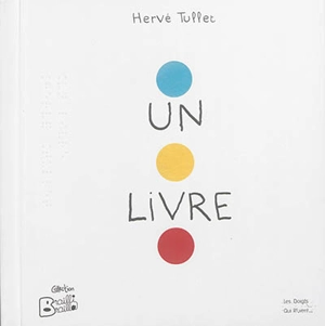 Un livre - Hervé Tullet