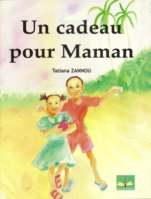 Un cadeau pour maman - Tatiana Zannou