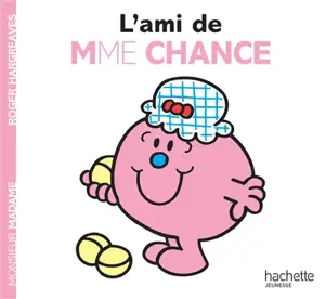 L'ami de Mme Chance - Roger Hargreaves