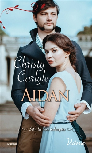 Les ducs indomptés. Aidan - Christy Carlyle