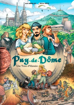 Puy-de-Dôme : une terre d'histoire - Jean Depelley