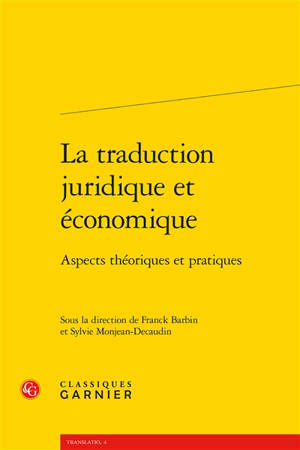 La traduction juridique et économique : aspects théoriques et pratiques