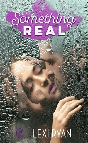 Reckless & real. Vol. 2. Something real - Lexi Ryan