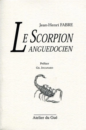 Le Scorpion languedocien - Jean-Henri Fabre