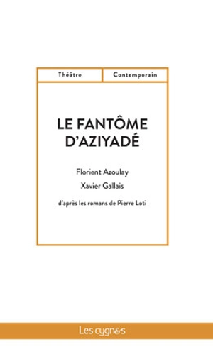 Le fantôme d'Aziyadé - Florient Azoulay