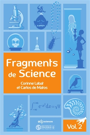 Fragments de science. Vol. 2 - Corinne Labat