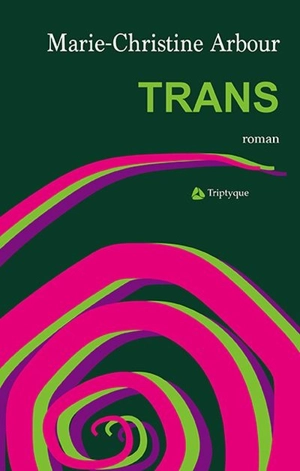 Trans - Marie-Christine Arbour