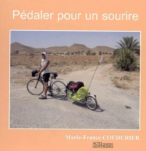 Pédaler pour un sourire - Marie-France Coudurier