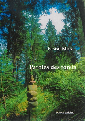 Paroles des forêts - Pascal Mora