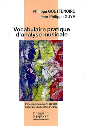 Vocabulaire pratique d'analyse musicale - Philippe Gouttenoire