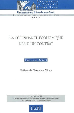 La dépendance économique née d'un contrat - Fabrice de Boüard