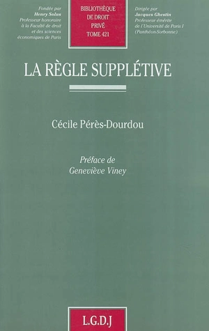 La règle supplétive - Cécile Pérès