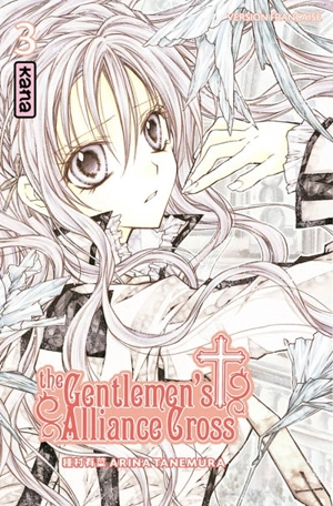 The gentlemen's alliance cross. Vol. 3 - Arina Tanemura