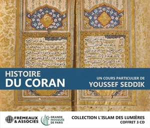 Histoire du Coran - Youssef Seddik