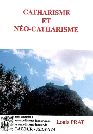 Catharisme et néo-catharisme - Louis Prat